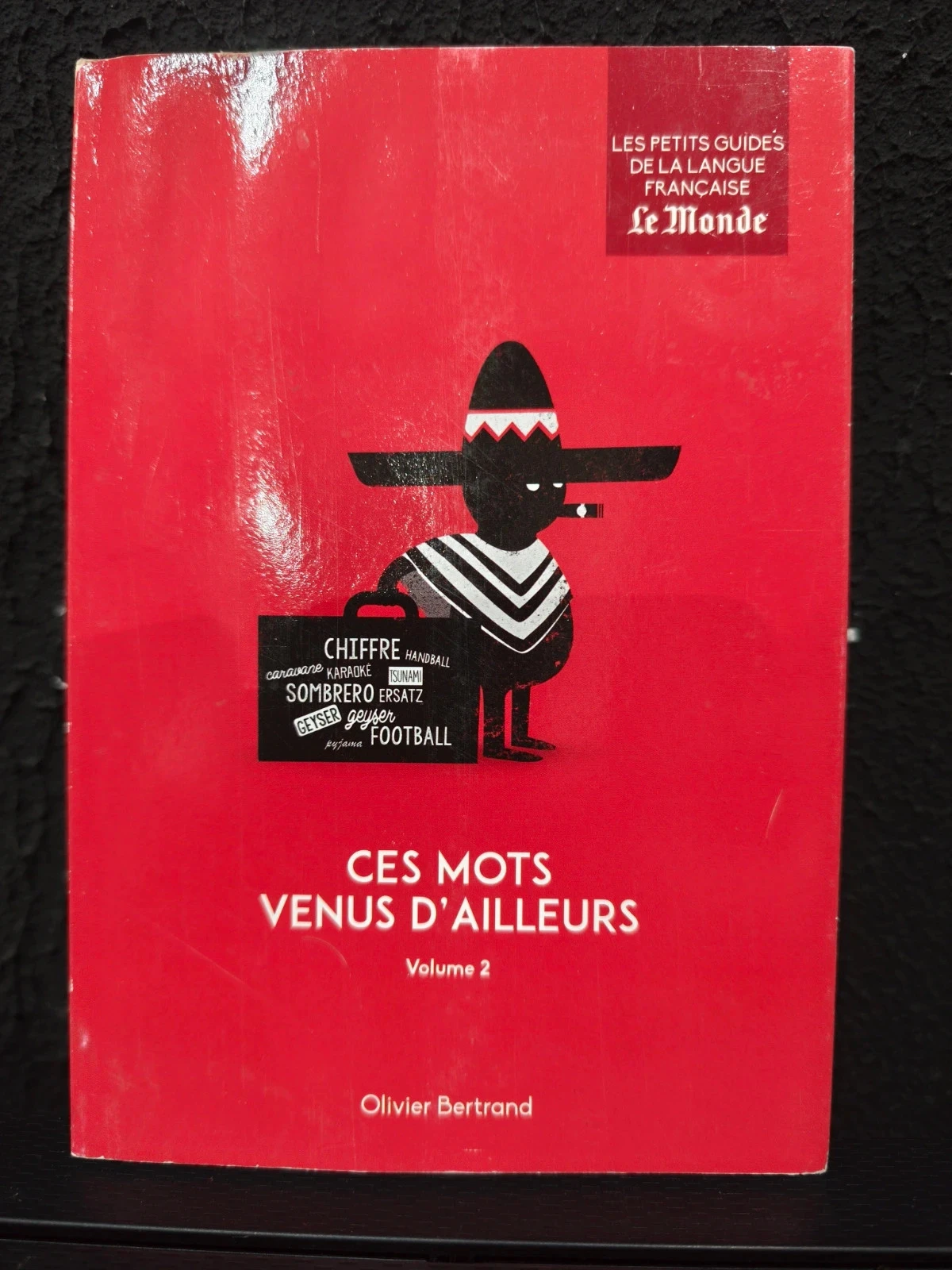 Ces mots venus d'ailleurs volume 2